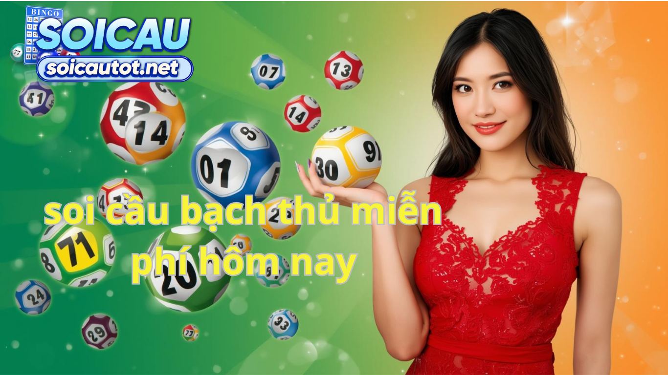 Soi cầu bạch thủ lô đề hôm nay ngày homnay miễn phí vip