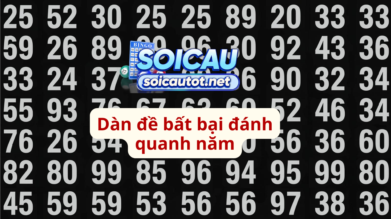 Dàn đề bất bại miền bắc hôm nay miễn phí chính xác 100% bất tử
